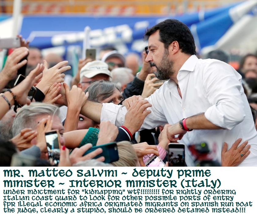 Italian Deputy PM Mr. Matteo Salvini under indictment